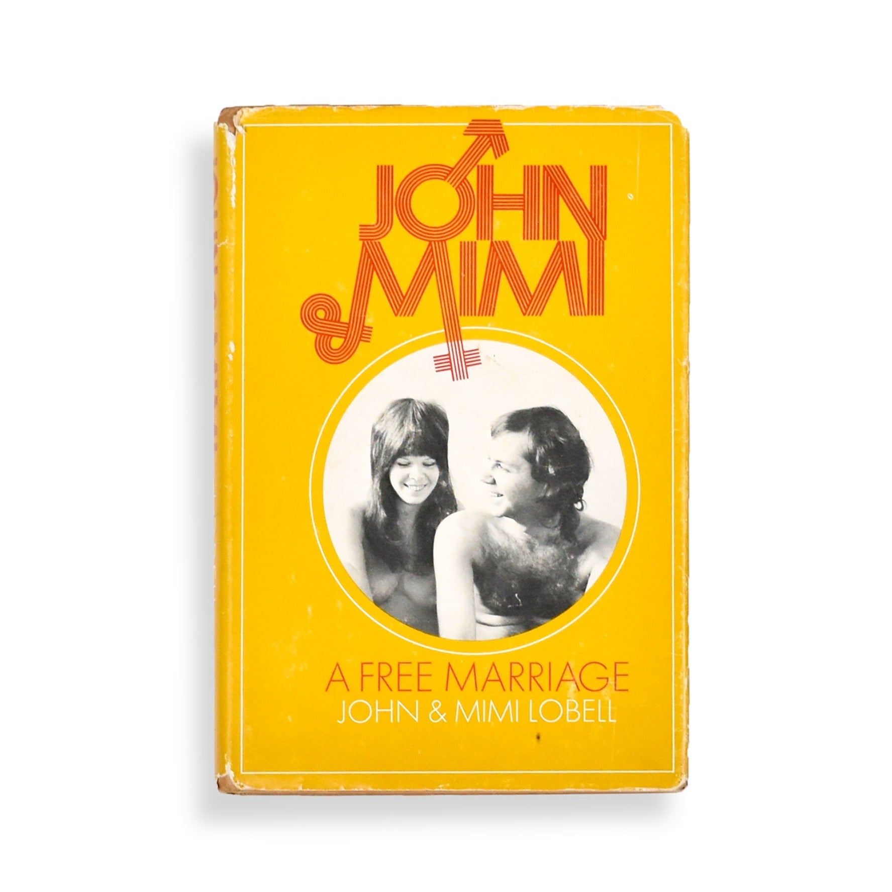 A Free Marriage • John &amp; Mimi Lobell